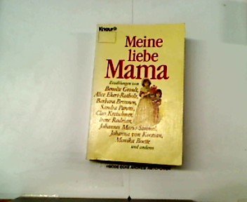 Meine liebe Mama. Erzählungen (Knaur Taschenbücher. Romane, Erzählungen) Books