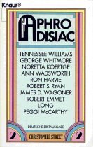 Aphrodisiac 2: Erzählungen von Tennessee Williams /George Whitmore /Noretta Koertge /Ann Wadsworth /Ron Harvie /James D. Wagoner /Robert Emmet Long ... (Knaur Taschenbücher. Romane, Erzählungen) Books