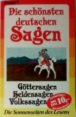 Die schönsten deutschen Sagen: Göttersagen, Heldensagen und Volkssagen (Knaur Taschenbücher. Romane, Erzählungen) Books