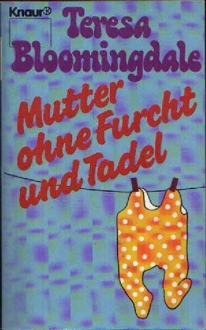 Mutter ohne Furcht und Tadel (Knaur Taschenbücher. Romane, Erzählungen) Contemporary literature