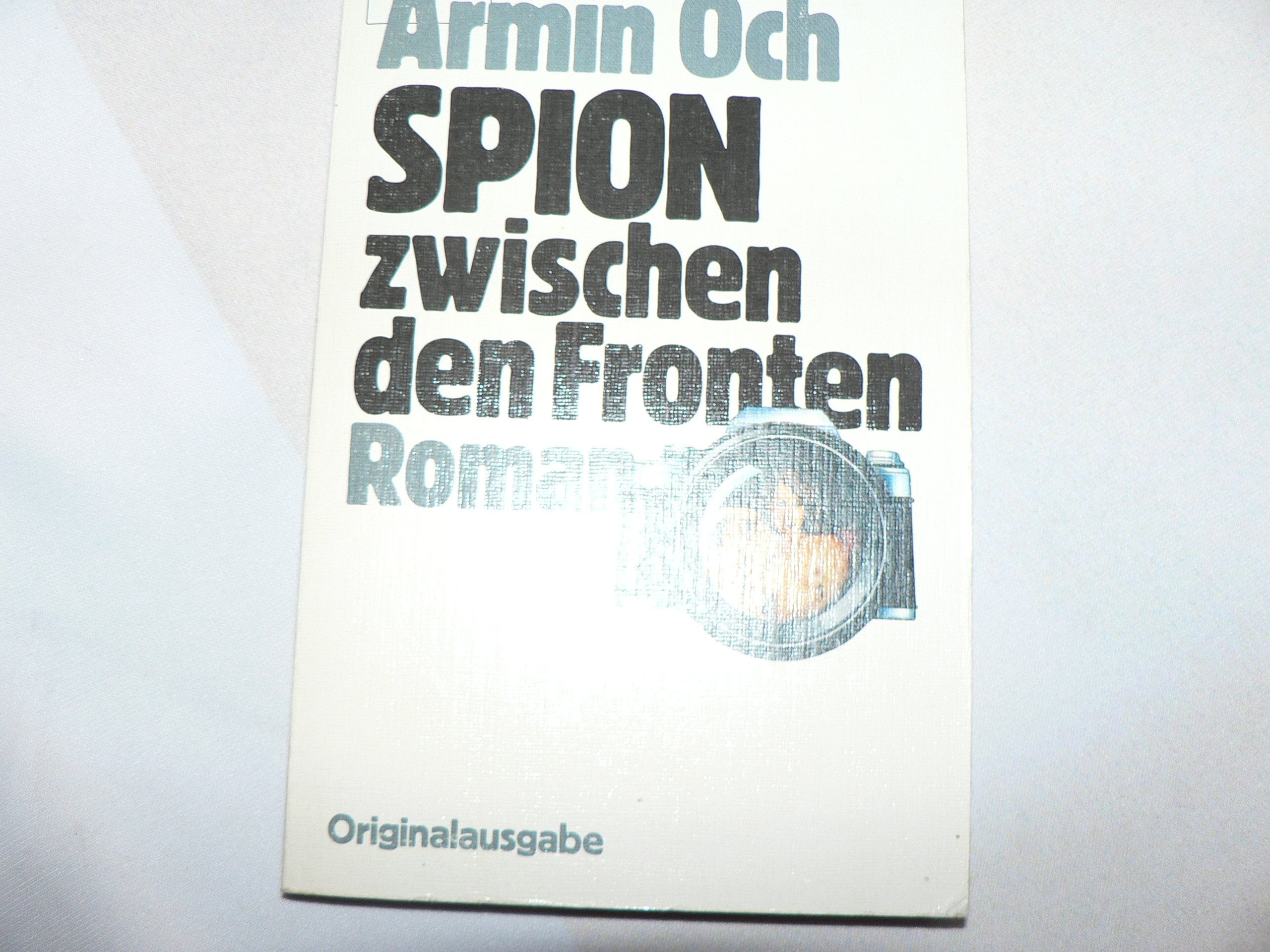 Spion zwischen den Fronten (Knaur Taschenbücher. Romane, Erzählungen) Books
