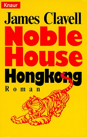 Noble House Hongkong (Knaur Taschenbücher. Romane, Erzählungen) Fiction