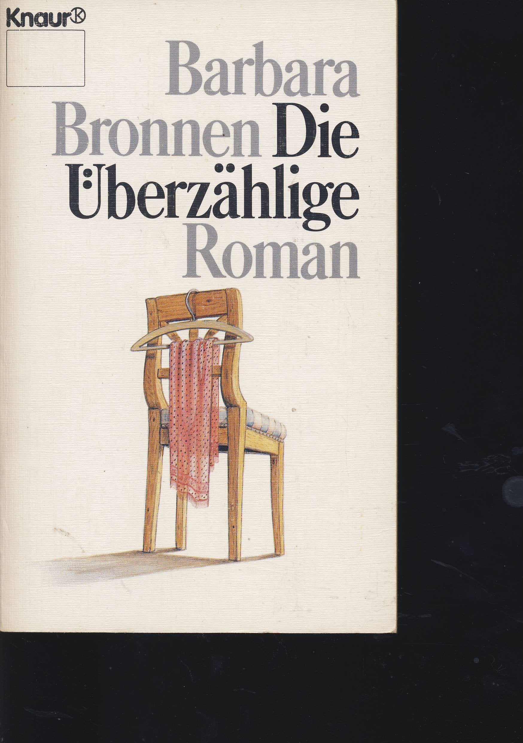 Die Überzählige (Knaur Taschenbücher. Romane, Erzählungen) Books
