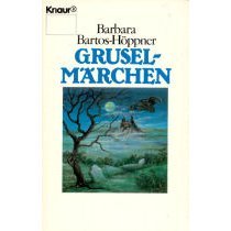 Gruselmärchen (Knaur Taschenbücher. Romane, Erzählungen) Books