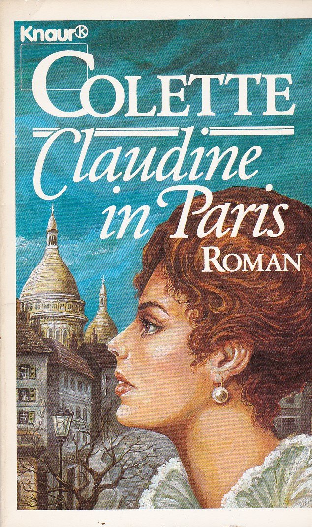 Claudine in Paris (Knaur Taschenbücher. Romane, Erzählungen) Contemporary literature