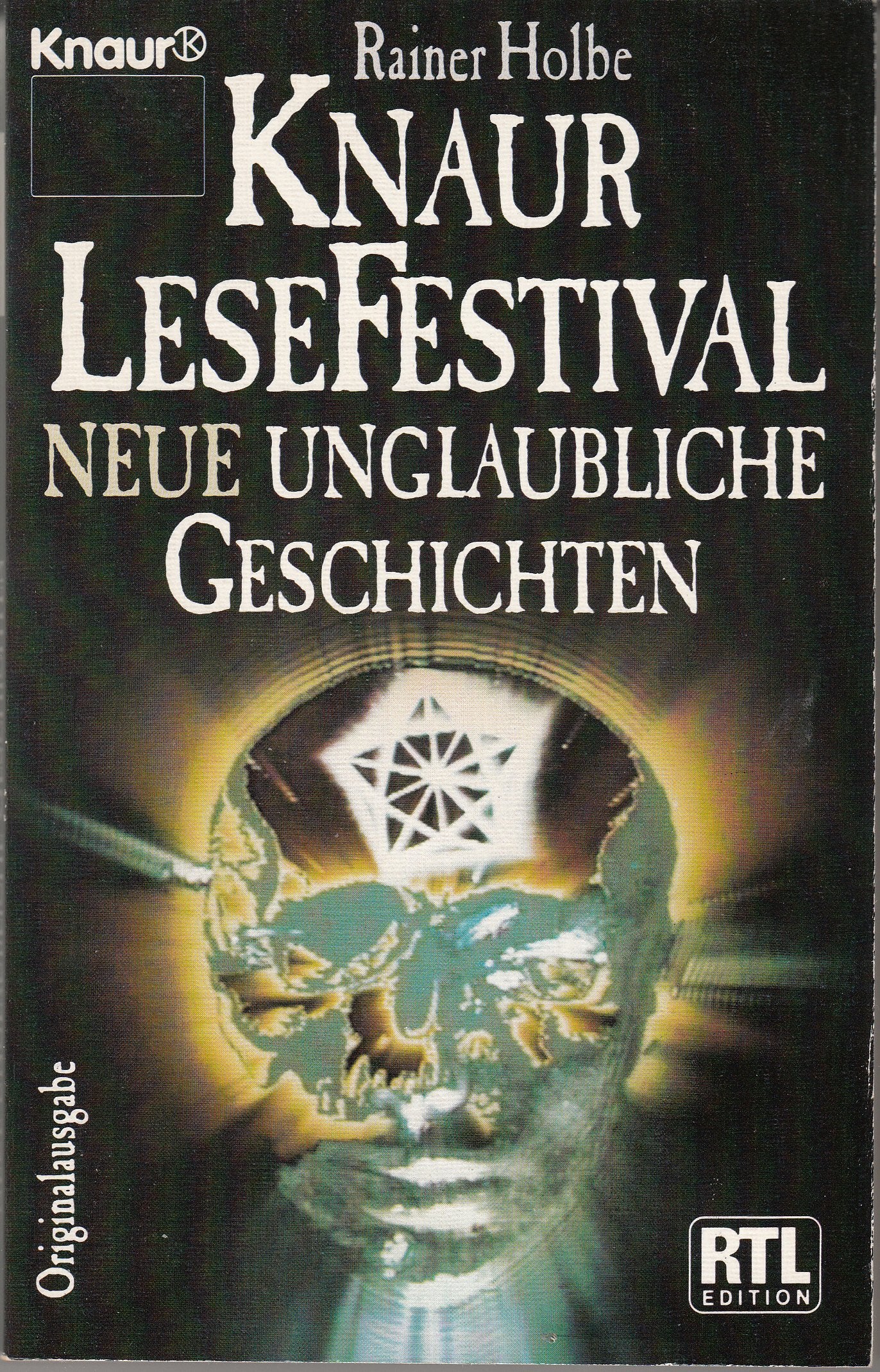 Knaur LeseFestival - Neue unglaubliche Geschichten (Knaur Taschenbücher. Romane, Erzählungen) Books