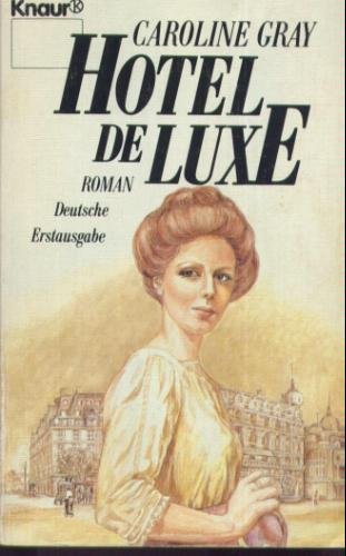 Hotel de Luxe (Knaur Taschenbücher. Romane, Erzählungen) Books