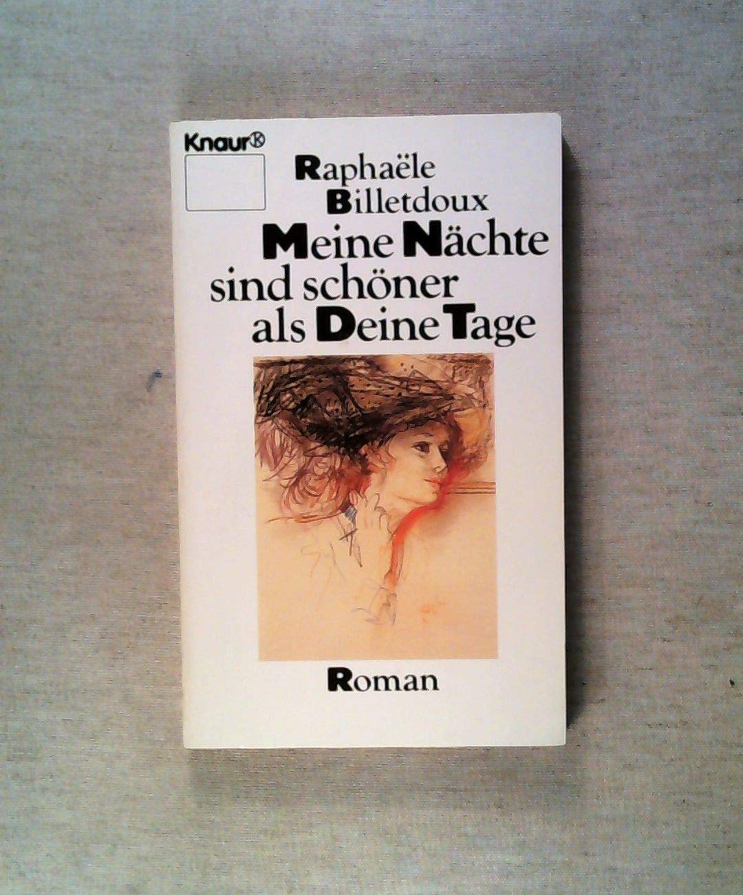 Meine Nächte sind schöner als deine Tage (Knaur Taschenbücher. Romane, Erzählungen) Books