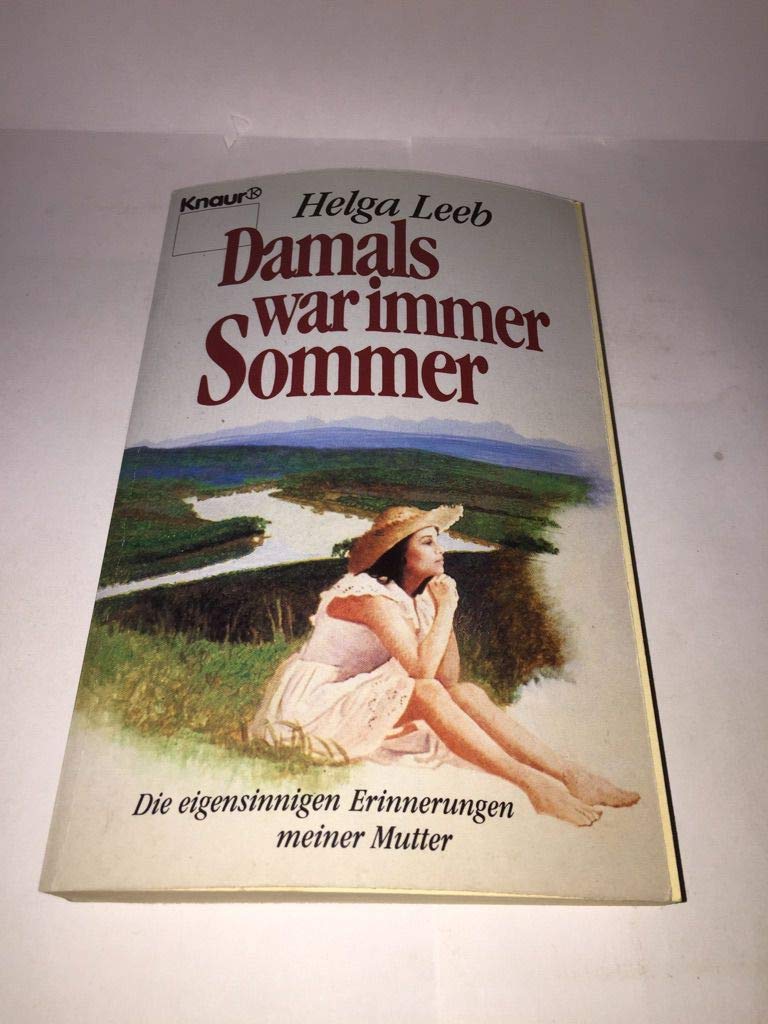 Damals war immer Sommer (Knaur Taschenbücher. Romane, Erzählungen) Social Sciences