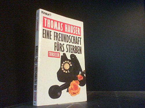 Eine Freundschaft fürs Sterben (Knaur Taschenbücher. Romane, Erzählungen) Books