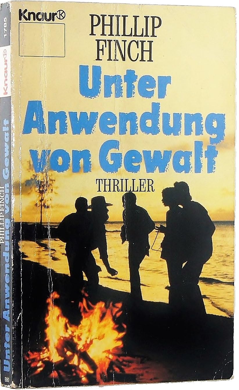 Unter Anwendung von Gewalt (Knaur Taschenbücher. Romane, Erzählungen) Books