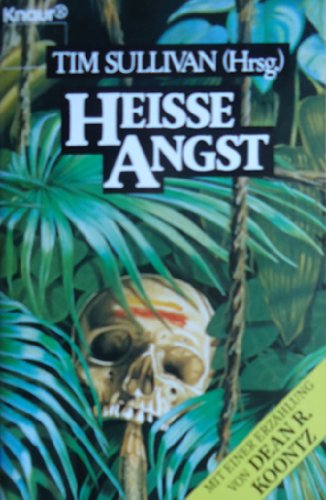 Heisse Angst (Knaur Taschenbücher. Romane, Erzählungen) Books