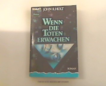 Wenn die Toten erwachen: Roman (Knaur Taschenbücher. Romane, Erzählungen) Books
