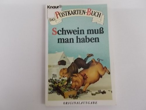 Schwein muss man haben (Knaur Taschenbücher. Präsentbücher) Travel