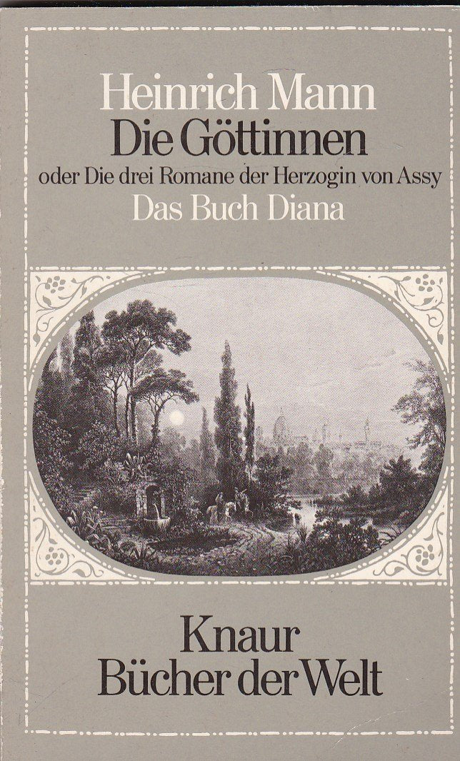 Die Göttinen I. Das Buch Diana. Oder die drei Romane der Herzogin von Assy. Books