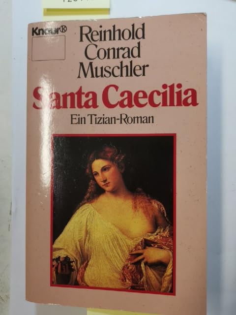 Santa Caecilia: Ein Tizian-Roman (Knaur Taschenbücher. Romane, Erzählungen) Film, Art & Culture