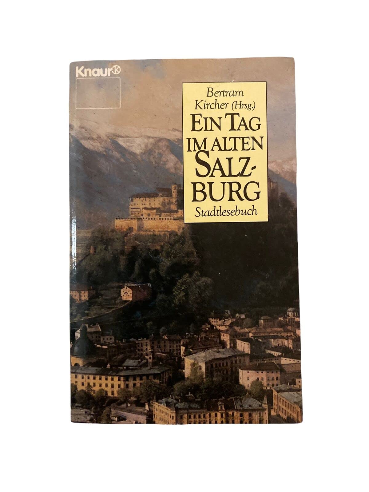 Ein Tag im alten Salzburg (Knaur Taschenbücher. Romane, Erzählungen) Books
