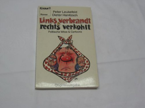 Links verbrandt und rechts verkohlt : Politisch Witze und Cartoons. Cartoons