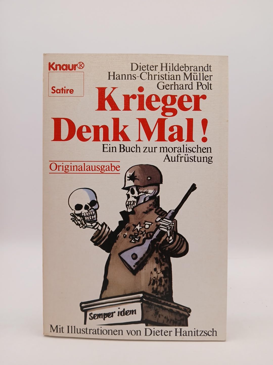 Krieger Denk Mal!: Ein Buch zur moralischen Aufrüstung (Knaur Taschenbücher. Humor) Film, Art & Culture
