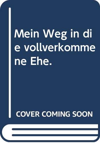 Mein Weg in die vollverkommene Ehe (Knaur Taschenbücher. Humor) Books