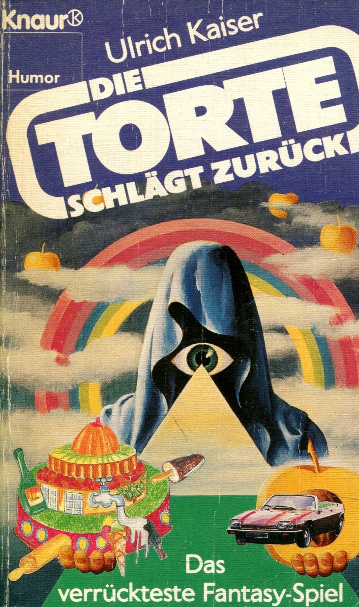Die Torte schlägt zurück: Das verrückteste Fantasy-Spiel des Universums (Knaur Taschenbücher. Humor) Books