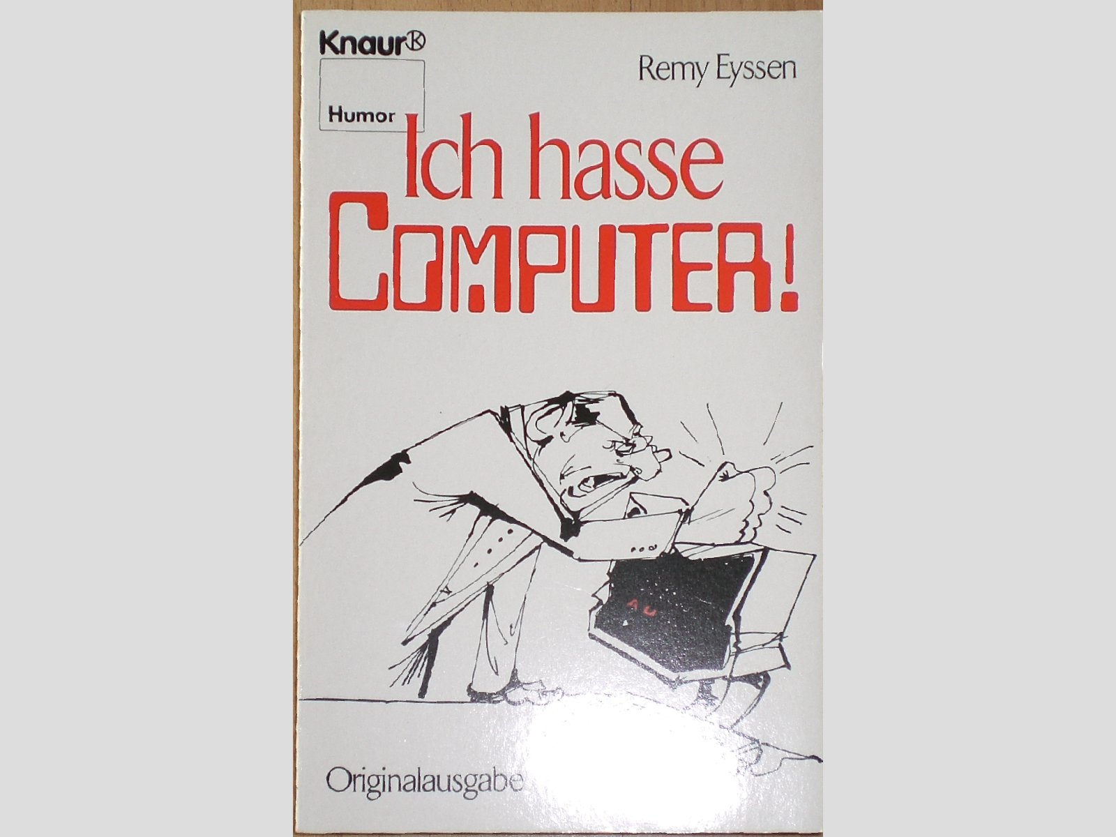 Ich hasse Computer! (Knaur Taschenbücher. Humor) Film, Art & Culture