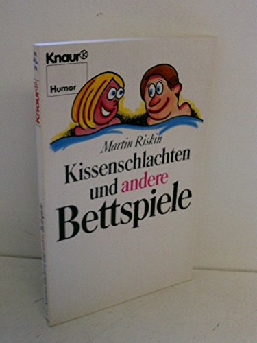 Kissenschlachten und andere Bettspiele (Knaur Taschenbücher. Humor) Books