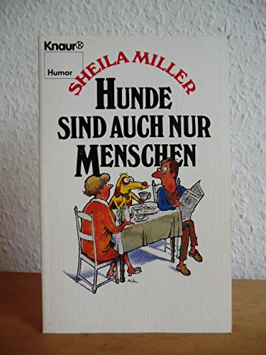 Hunde sind auch nur Menschen (Knaur Taschenbücher. Humor) Books
