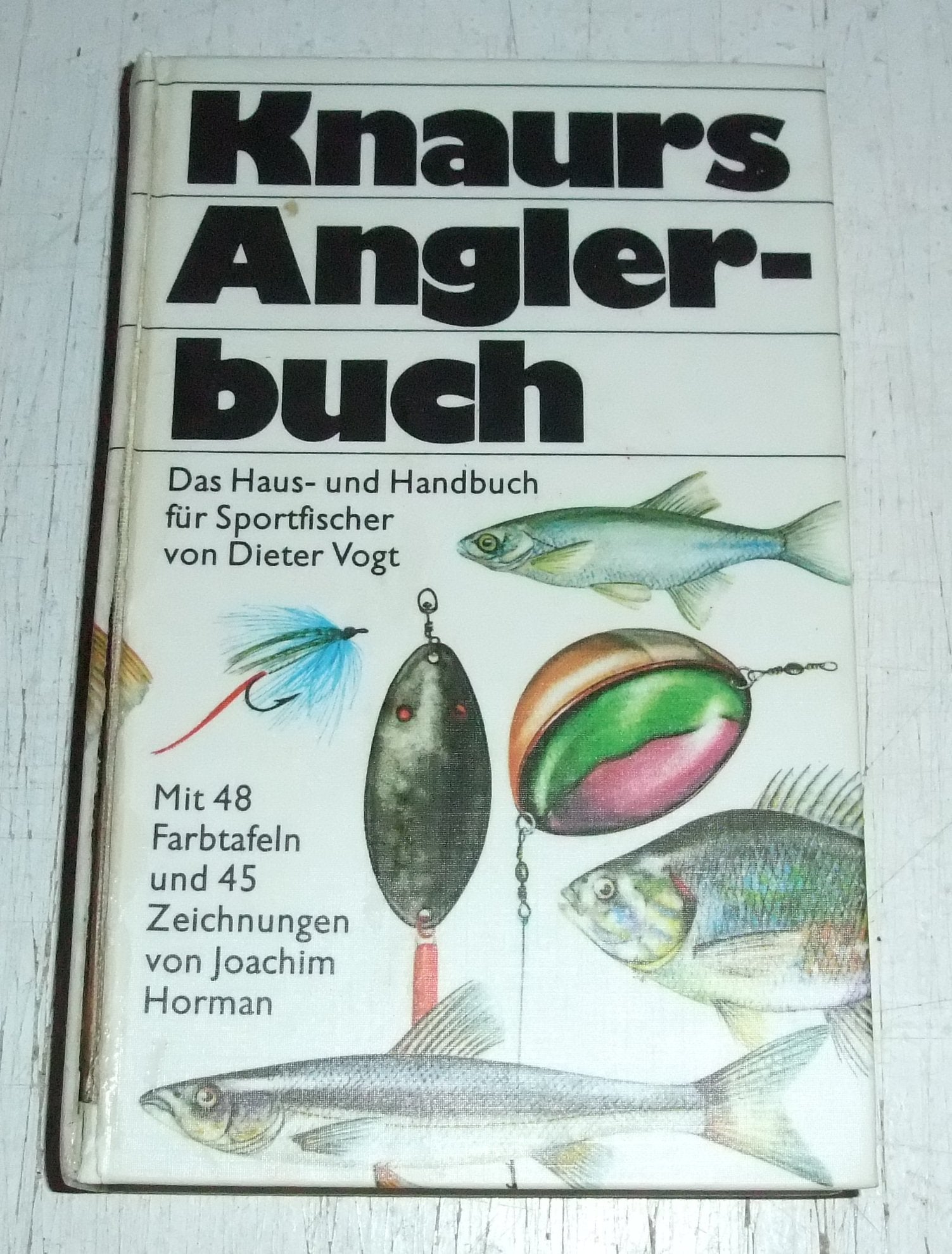 Knaurs Anglerbuch. Das Haus- und Handbuch für Sportfischer. Lizensausgabe des Dt. Bücherbundes. Leisure & Fun