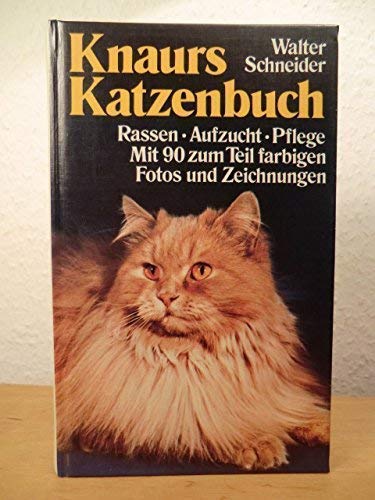 Knaurs Katzenbuch : Rassen ; Aufzucht ; Pflege, Natural Sciences