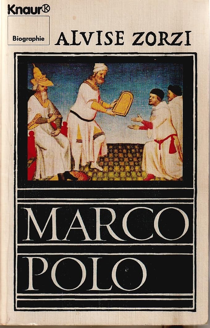 Marco Polo (Knaur Taschenbücher. Biographien) Politics & History