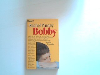 Bobby: Aufbruch eines autistischen Kindes zu neuem Leben (Knaur Taschenbücher. Biographien) Psychology