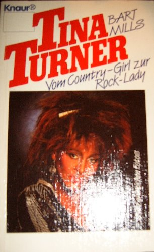 Tina Turner: Vom Country-Girl zur Rock-Lady (Knaur Taschenbücher. Biographien) Arts & Music