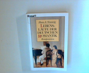 Lebensläufe der deutschen Romantik: Schriftsteller (Knaur Taschenbücher. Biographien) Books