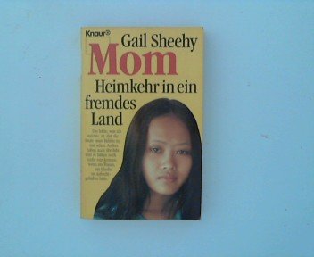Mom: Heimkehr in ein fremdes Land (Knaur Taschenbücher. Mut zum Leben - Lebenslinien) Books