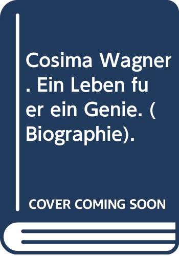 Cosima Wagner: Ein Leben für ein Genie (Knaur Taschenbücher. Biographien) Pop culture