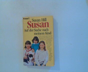 Susan - Der Weg zu meinem Kind (Knaur Taschenbücher. Mut zum Leben - Lebenslinien) Parents & Children