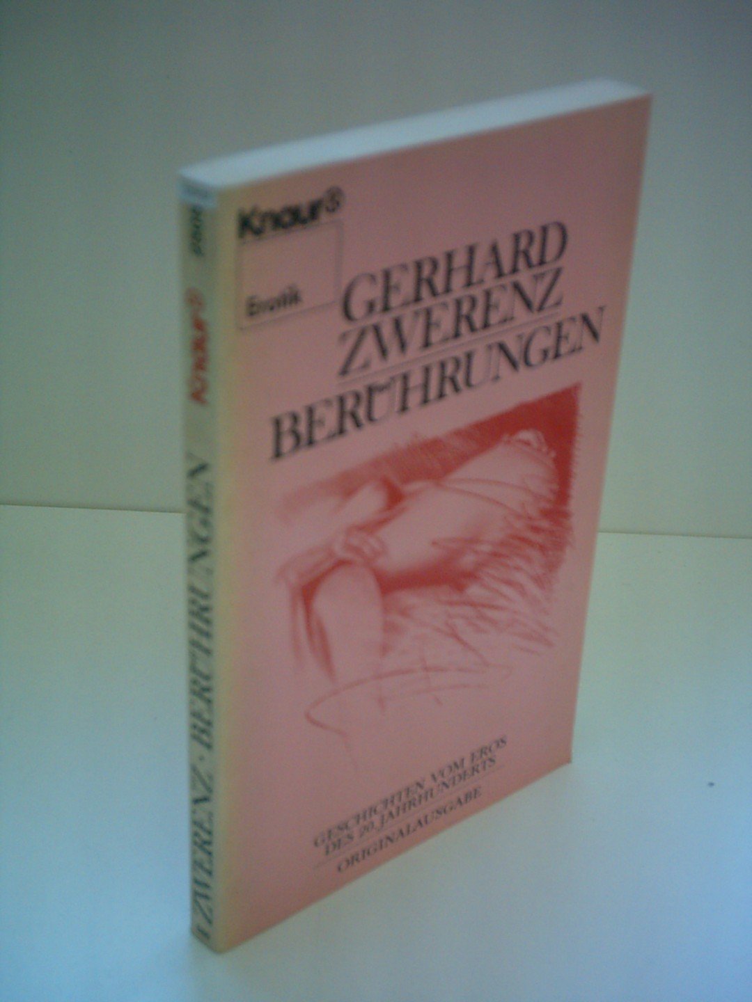Berührungen: Geschichten vom Eros des 20. Jahrhunderts (Knaur Taschenbücher. Erotica) Books