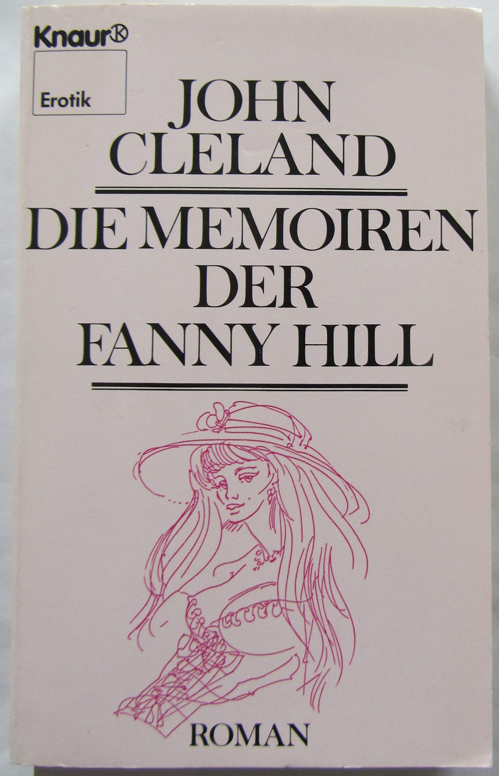 Die Memoiren der Fanny Hill (Knaur Taschenbücher. Erotica) Classics