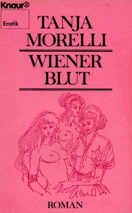 Wiener Blut (Knaur Taschenbücher. Erotica) Books