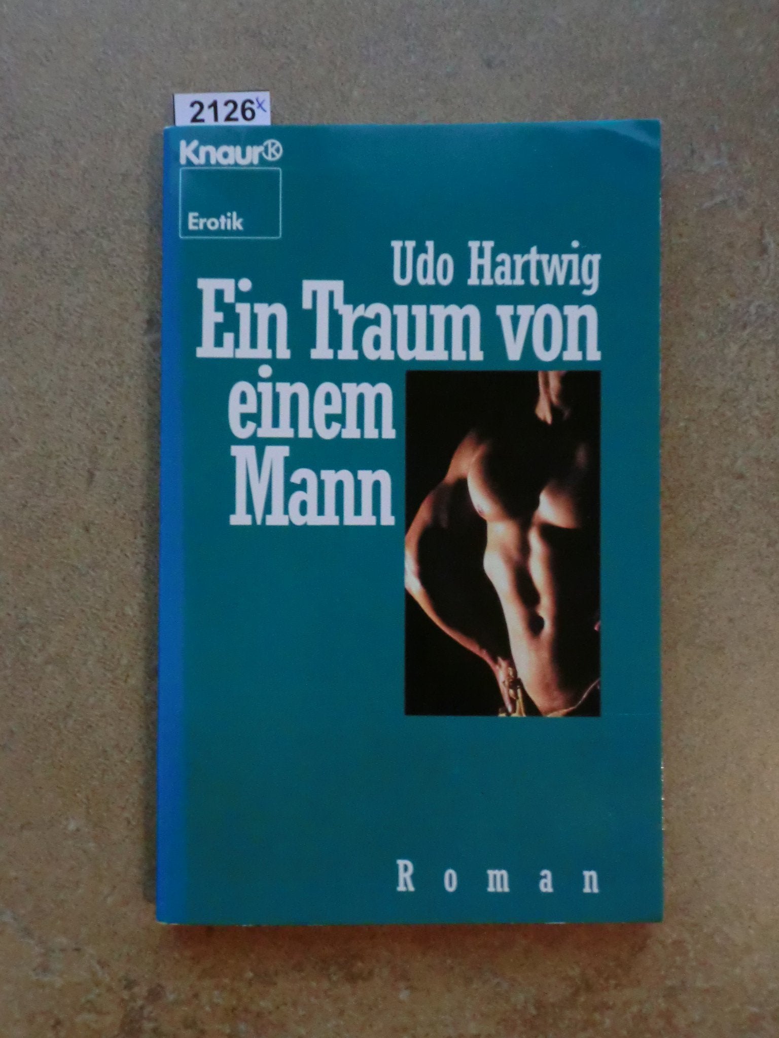 Ein Traum von einem Mann (Knaur Taschenbücher. Erotica) Partnership & Love