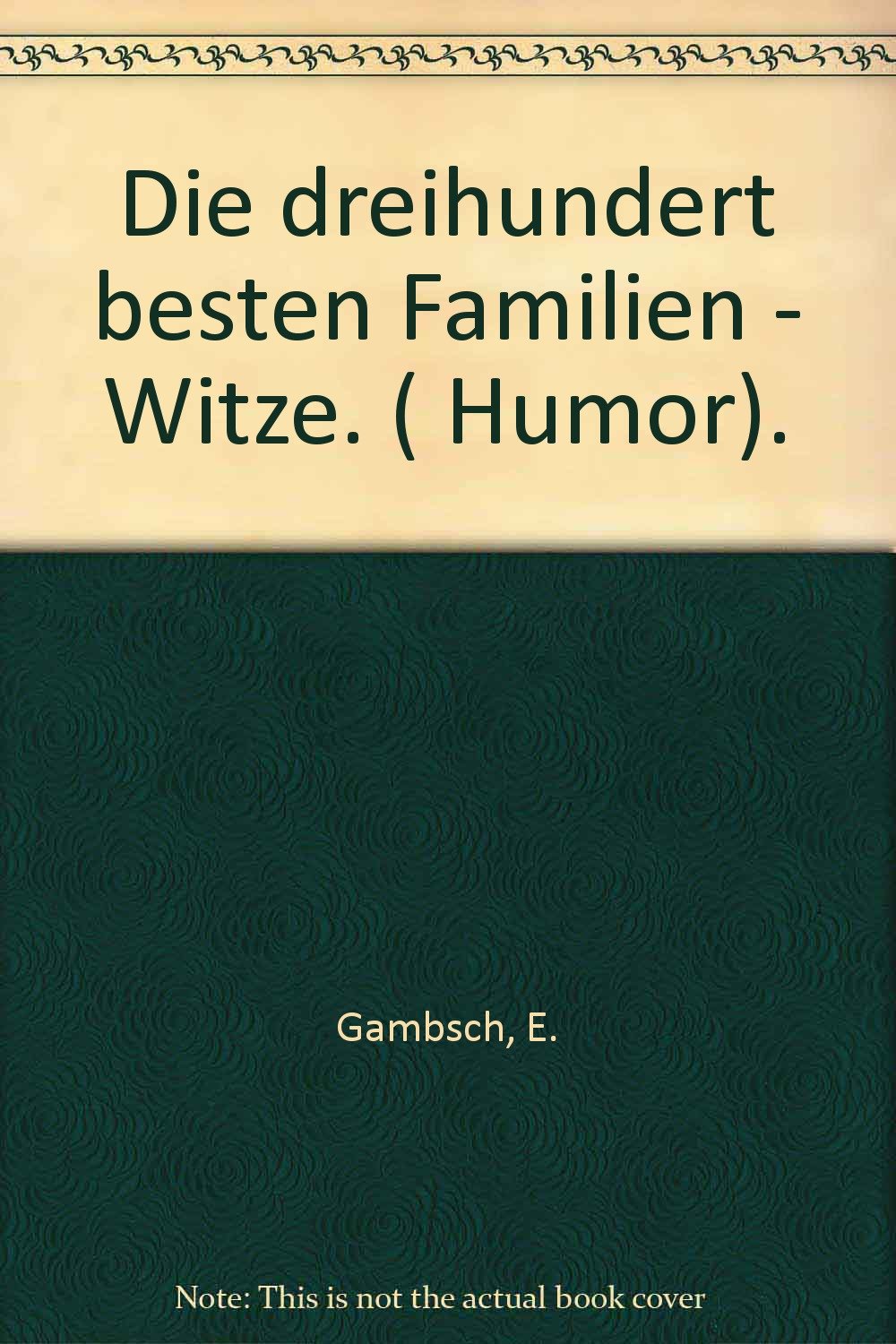 Die 300 besten Familien-Witze (Knaur Taschenbücher. Humor) Books