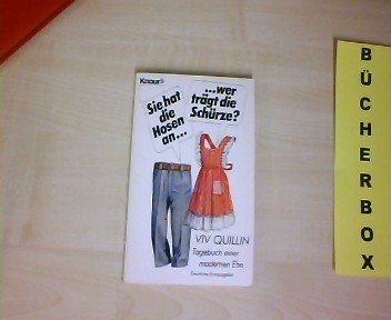 Sie hat die Hosen an - wer trägt die Schürze?: Tagebuch einer modernen Ehe (Knaur Taschenbücher. Humor) Memories