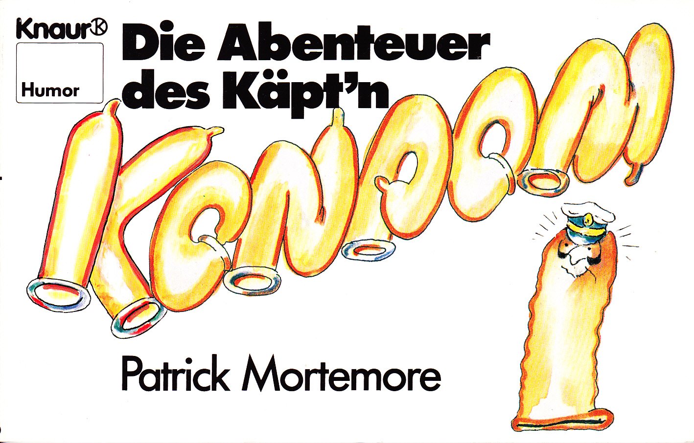 Die Abenteuer des Käpt'n Kondom (Knaur Taschenbücher. Humor) Books