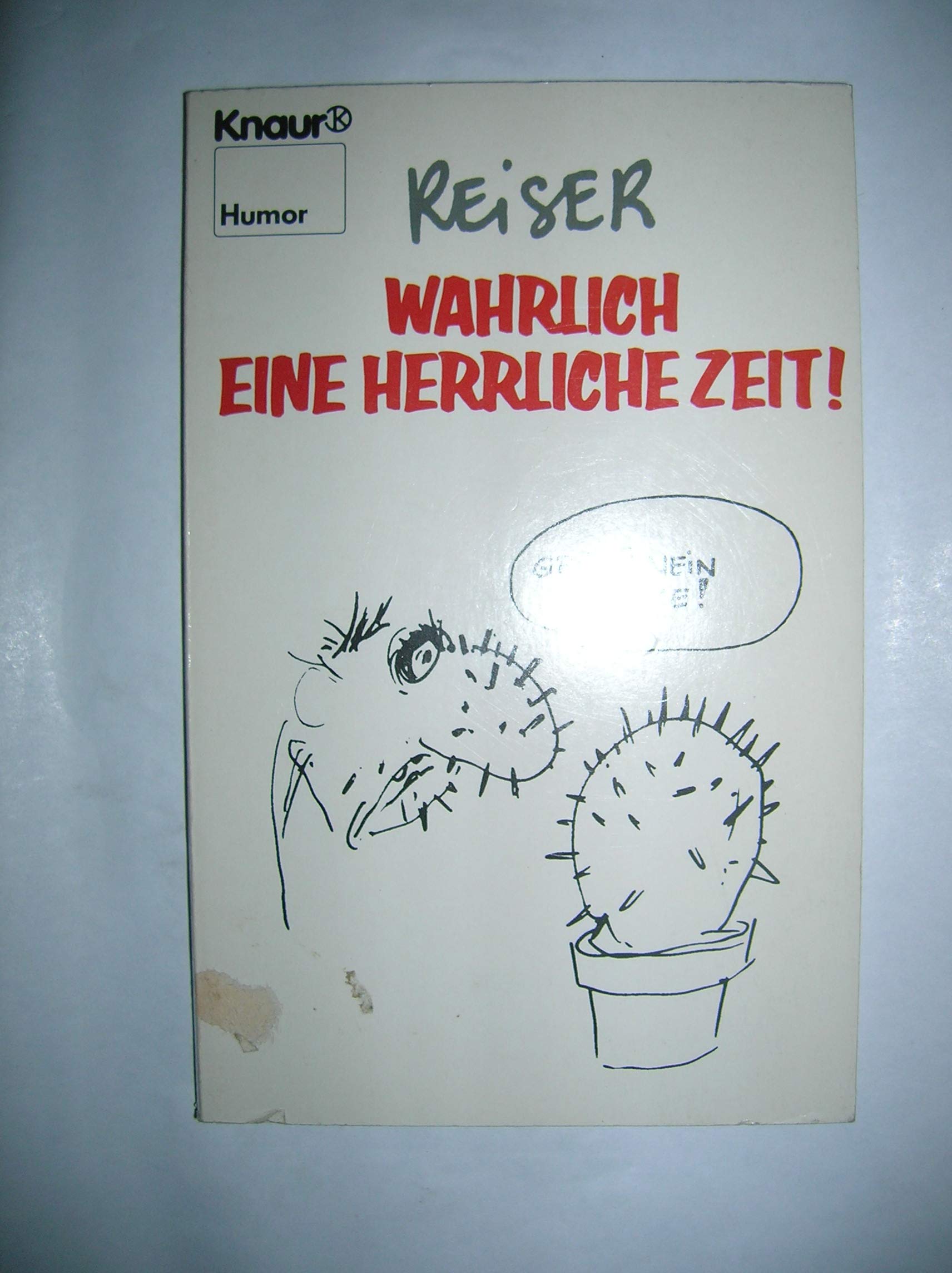 Wahrlich eine herrliche Zeit (Knaur Taschenbücher. Humor) Books