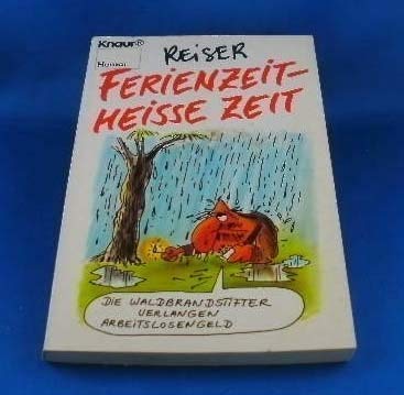 Ferienzeit - heisse Zeit (Knaur Taschenbücher. Humor) Books