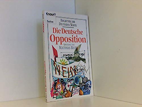 Bibliothek der deutschen Werte / Die Deutsche Opposition (Knaur Taschenbücher. Humor) Politics & History