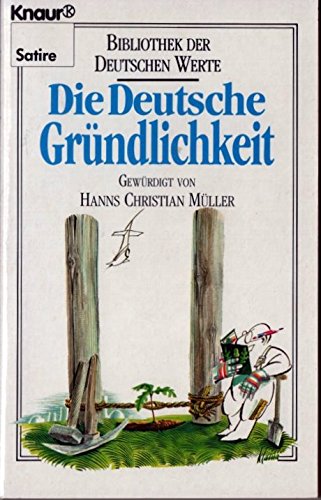 Bibliothek der deutschen Werte / Die Deutsche Gründlichkeit (Knaur Taschenbücher. Humor) Books