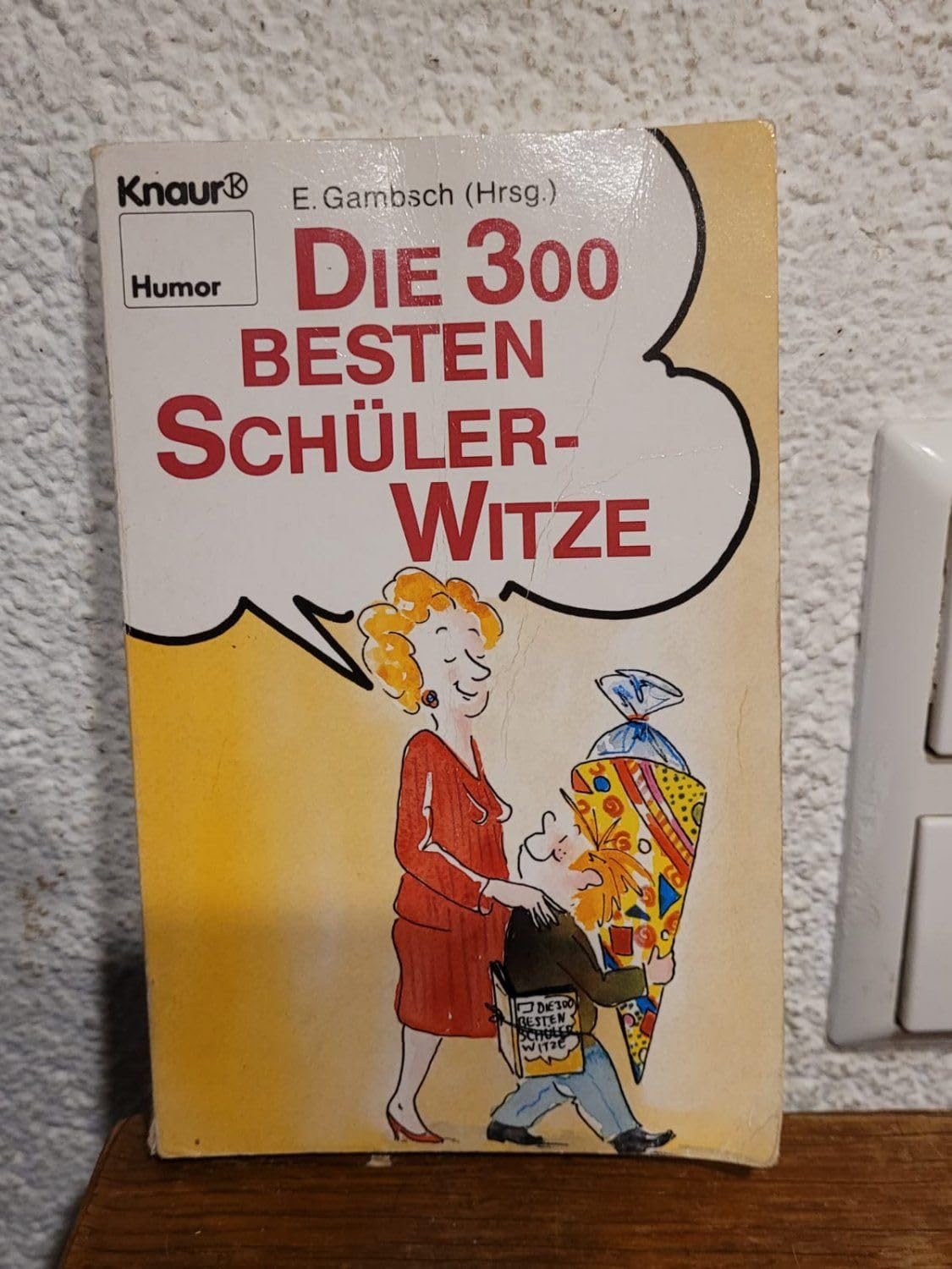 Die 300 besten Schüler-Witze (Knaur Taschenbücher. Humor) Books