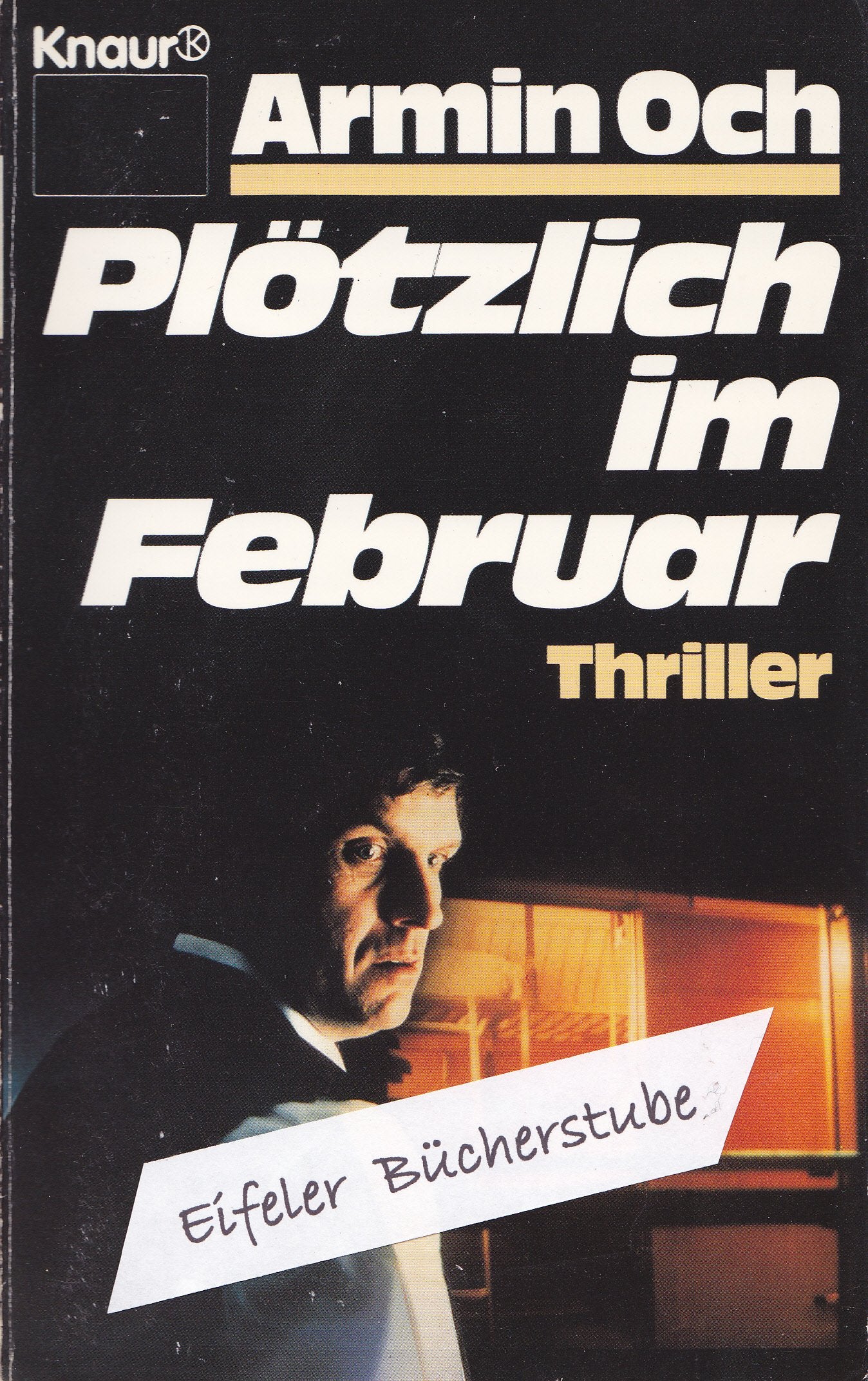 Plötzlich im Februar (Knaur Taschenbücher. Romane, Erzählungen) Books